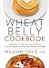 Books : Wheat Belly Cookbook: 150 Recipes to Help You Lose the Wheat, Lose the Weight, and Find Your Path Back to Health