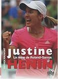 Justine Henin : La reine de Roland-Garros