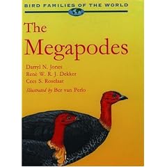 The Megapodes (Bird Families of the World)