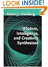 Wisdom, Intelligence, and Creativity Synthesized