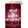 What is Myrrh Anyway?: Everything You Always Wanted to Know About Christmas