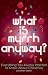 What is Myrrh Anyway?: Everything You Always Wanted to Know About Christmas