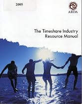 The Timeshare Industry Resource Manual