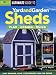 The Ultimate Guide to Yard and Garden Sheds: Plan, Design, Build