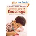 Kinder lernen leichter mit Kinesiologie: Wirksame Lern- und Konzentrationshilfen -