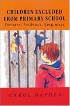 Children Excluded from Primary School: Debates, Evidence, Responses