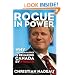 Rogue in Power: Why Stephen Harper is Remaking Canada by Stealth