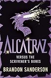 Alcatraz versus the scrivener's bones