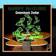 Greenback Dollar by Barry McGuire