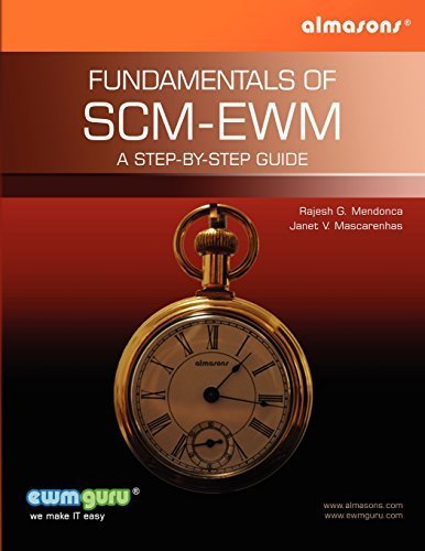 Fundamentals Of SCM-EWM: A Step-by-Step Guide Paperback November 3, 2011