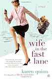 Wife in the Fast Lane: A Novel