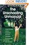 The Unschooling Unmanual