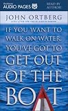 Review Zondervan Publishing House  / If You Want to Walk on Water, You've Got to Get Out of the Boat