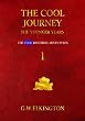 THE COOL JOURNEY, The younger years (THE COOL BROTHERS ADVENTURES)