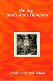 Saving Molly Jane Hampton