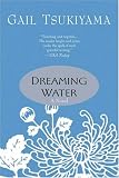 Dreaming Water: A Novel