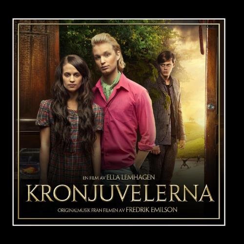 Kronjuvelerna (Original Motion Picture Soundtrack) Fredrik Emilson