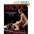 Erotic Massage: Sensual Touch Techniques for Romantic Foreplay and Extended Orgasms