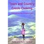Town and Country Creole Cooking - Traditional and Modern Recipes of Haiti