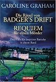 Die R�tsel von Badger's Drift/Requiem f�r einen M�rder: Zwei F�lle f�r Inspector Barnaby in einem Band