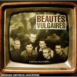 Revue Beautés Vulgaires  / A Part Ca Tout Va Bien