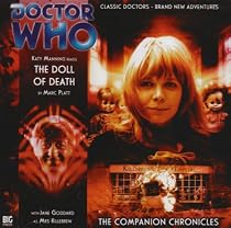 Dr Who Companion Chronicles CD (Big Finish) 3.3 The Doll of Death