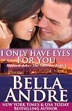 I Only Have Eyes For You