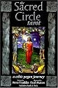 The Sacred Circle Tarot: A Celtic Pagan Journey