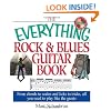 The Everything Rock & Blues Guitar Book: From Chords to Scales and Licks to Tricks, All You Need to Play Like the Greats (Everything (Music))