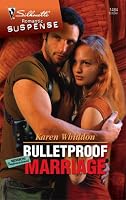 Bulletproof Marriage (Silhouette Intimate Moments)