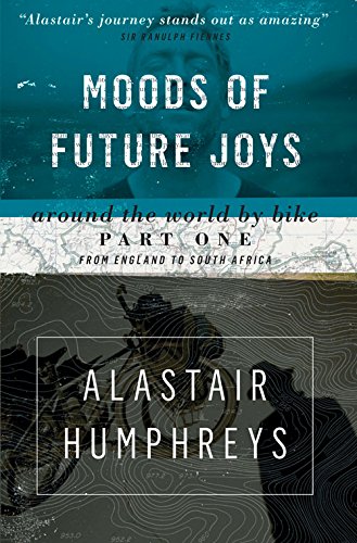 Moods of Future Joys: Around the World by Bike Part One: From England to South Africa