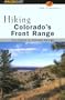 Hiking Colorado's Front Range: Fort Collins to Colorado Springs