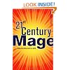 21st Century Mage: Bring the Divine Down to Earth