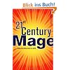 21st Century Mage: Bring the Divine Down to Earth