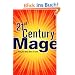 21st Century Mage: Bring the Divine Down to Earth