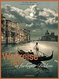Weltreise 1900 in farbigen Bildern