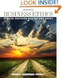 Business Ethics: Ethical Decision Making & Cases