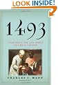 1493: Uncovering the New World Columbus Created