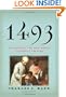 1493: Uncovering the New World Columbus Created