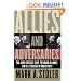Allies and Adversaries: The Joint Chiefs of Staff, the Grand Alliance, and U.S. Strategy in World War II