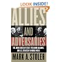 Allies and Adversaries: The Joint Chiefs of Staff, the Grand Alliance, and U.S. Strategy in World War II
