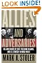 Allies and Adversaries...