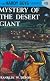 The Mystery of the Desert Giant