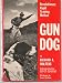 Gun Dog: Revolutionary Rapid Training Method