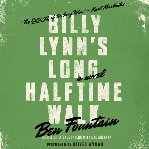 Billy Lynn's Long Halftime Walk: A Novel Billy Lynn's Long Halftime Walk: A Novel