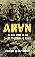 ARVN: Life and Death in the South Vietnamese Army (Modern War Studies (Hardcover))
