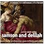 Saint-Saens: Samson and Delilah
