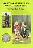 Getting started in metal detecting