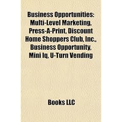 Business Opportunities Business Opportunities: Multi-Level Marketing, Press-A-Print, Discount Home Shoppersmulti-Level Marketing, Press-A-Print, Disco