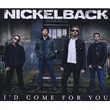 I'd Come for You (2track)von "Nickelback"
